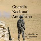 Guardia Nacional Americana, de CRISTINA BERNA | portada del libro