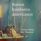 Barcos bomberos americanos, de CRISTINA BERNA | portada del libro