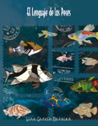 El lenguaje de los peces, de LINO GARCIA MORALES | portada del libro