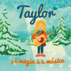 Taylor y la magia de la música, de GRETE GARRIDO | portada del libro