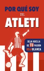 Por qué soy del Atleti, de Fútbol Rocks | portada del libro