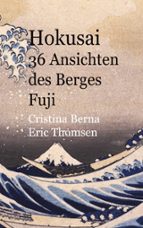 Hokusai 36 Ansichten des Berges Fuji, de CRISTINA BERNA | portada del libro