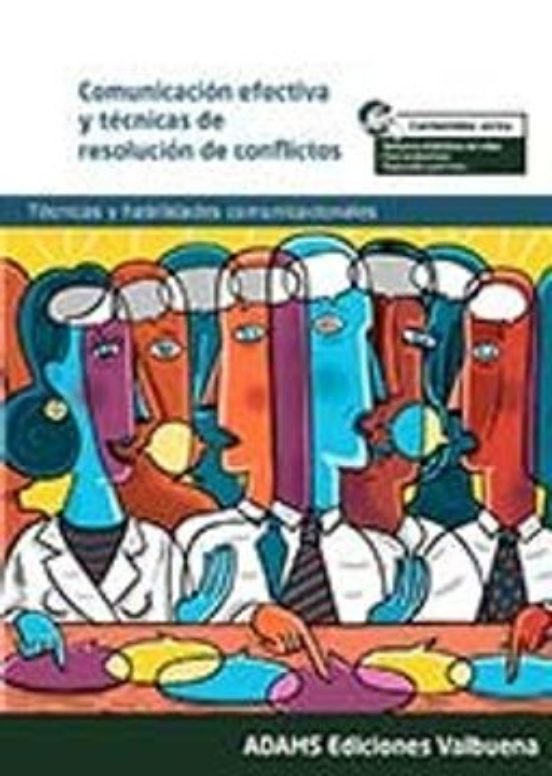 Comunicación efectiva y técnicas de resolución de conflictos, de Varios autores | portada del libro