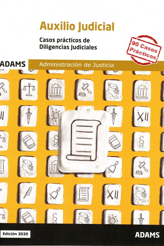 Casos Prácticos de Diligencias Judiciales. Cuerpo de Auxilio Judicial de la Administración de Justic, de Varios autores | por