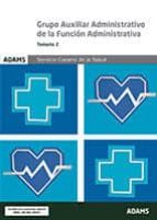 Temario 2 Grupo Auxiliar Administrativo de la Función Administrativa del Servicio Canario de Salud, de Varios autores | porta