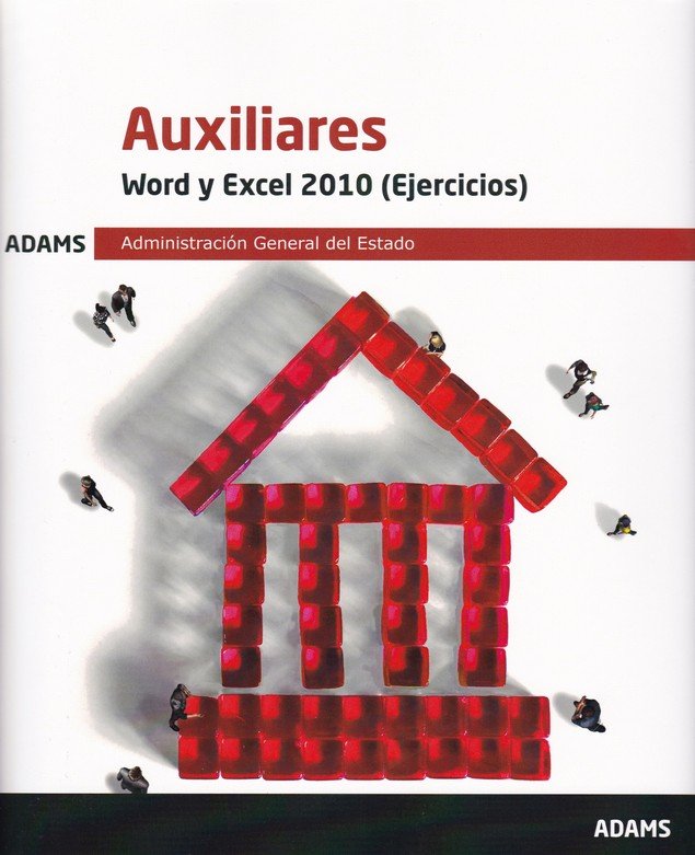 Word y Excel 2010 (Ejercicios) Auxiliares Administración General del Estado, de Varios autores | portada del libro