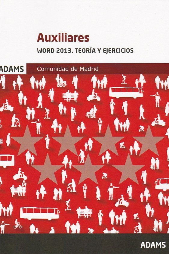 Word 2013. Teoría y Ejercicios Auxiliares de la Comunidad de Madrid, de Varios autores | portada del libro