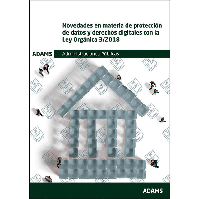 Novedades en materia de protección de datos y derechos digitales con la Ley Orgánica 3-2018, de Varios autores | portada del 