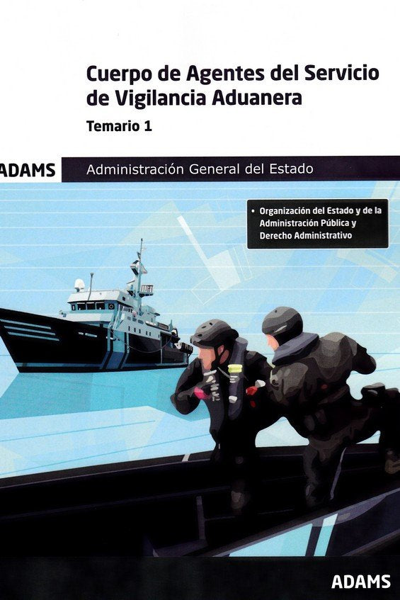 Temario 1 Cuerpo de Agentes del Servicio de Vigilancia Aduanera. Administración General del Estado, de Varios autores | porta