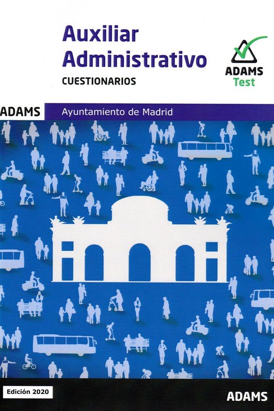 Cuestionarios Auxiliares Administrativos Ayuntamiento de Madrid, de Varios autores | portada del libro