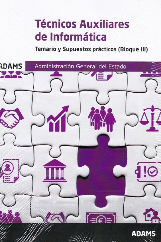 TEMARIO Y SUPUESTOS PRACTICOS BLOQUE III TECNICOS AUXILIARES DE I | portada del libro