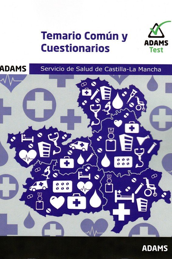 TEMARIO COMUN Y CUESTIONARIOS DEL SERVICIO DE SALUD DE CASTI, de AA.VV. | portada del libro