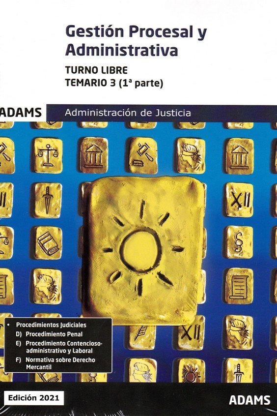 GESTION PROCESAL Y ADMINISTRATIVA ( TURNO LIBRE) -TEMARIO 1 (1º Y 2º PARTE), de VV.AA. | portada del libro