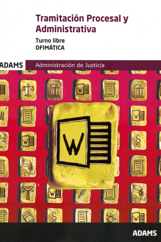 TRAMITACION PROCESAL Y ADMINISTRATIVA ( TURNO LIBRE) - OFIMATICA | portada del libro