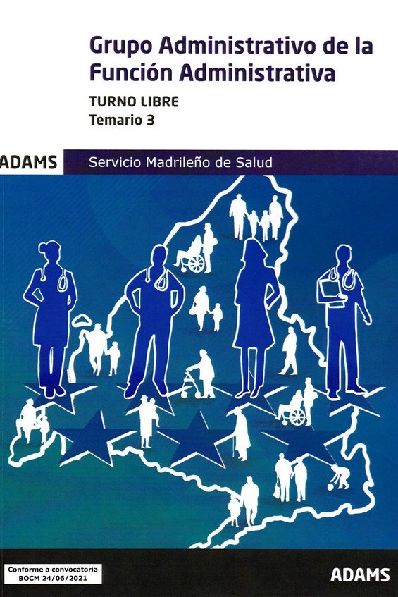 GRUPO ADMINISTRATIVO DE LA FUNCION ADMINISTRATIVA ( TURNO LIBRE) - TEMARIO 3 | portada del libro