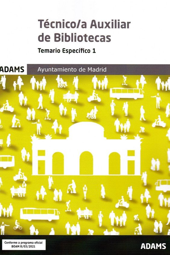 TECNICO/A AUXILIAR DE BIBLIOTECAS ( TEMARIO ESPECIFICO 1 ) | portada del libro