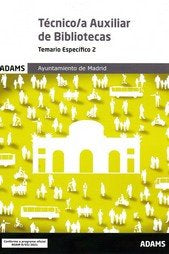 TECNICO/A AUXILIAR DE BIBLIOTECAS - TEMARIO ESPECIFICO 2, de VV.AA. | portada del libro