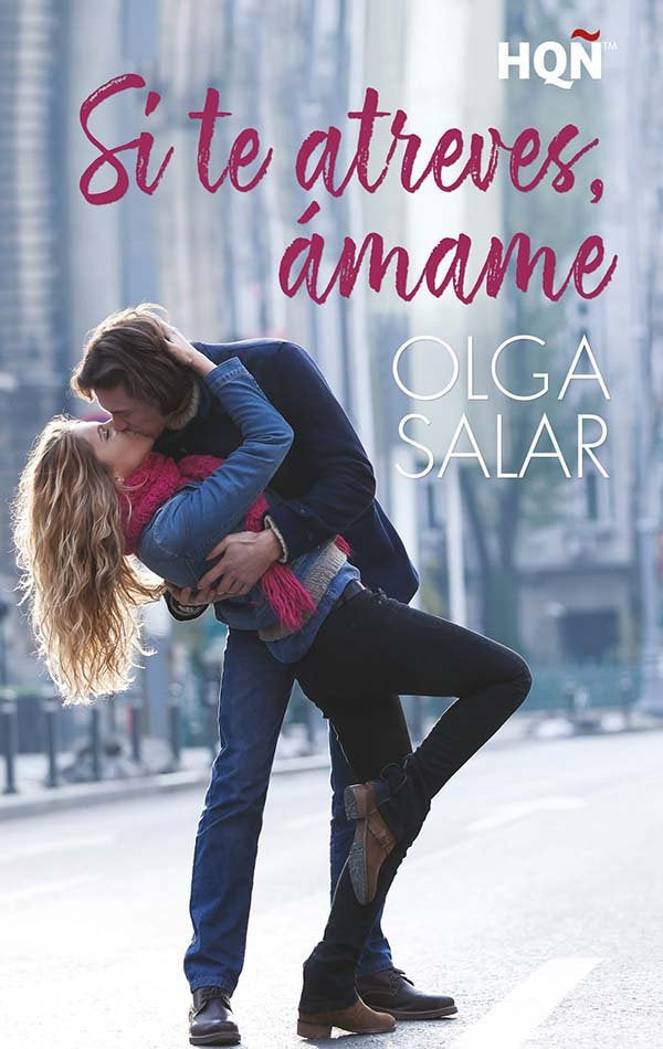 Si te atreves, ámame, de Salar, Olga | portada del libro