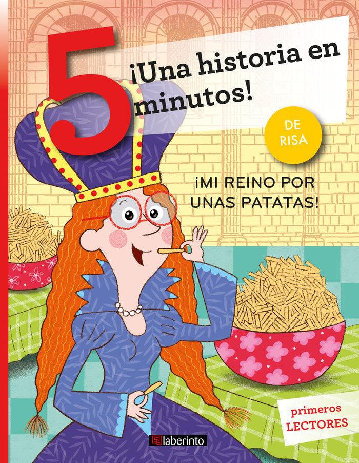 UNA HISTORIA EN 5 MINUTOS MI REINO POR UNAS PATATAS, de BORDIGLIONI, STEFANO | portada del libro