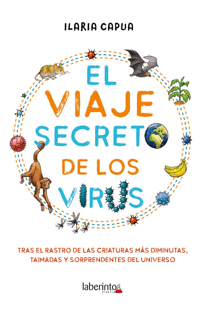 EL VIAJE SECRETO DE LOS VIRUS, de CAPUA, ILARIA | portada del libro