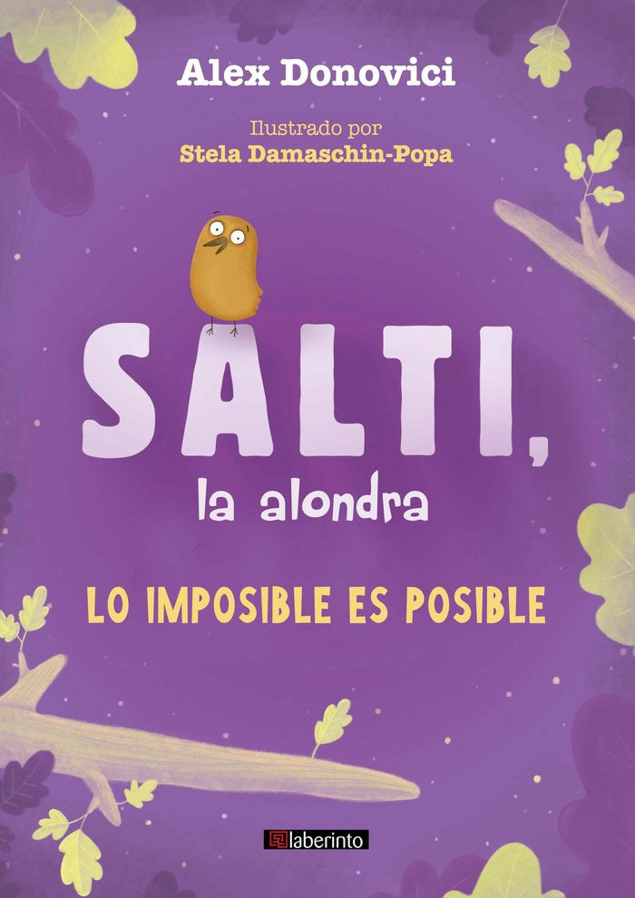 SALTI, LA ALONDRA:LO IMPOSIBLE ES POSIBLE, de DONOVICI, ALEX | portada del libro