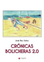 Crónicas bolicheras 2.0, de Rey Salas | portada del libro