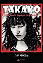 Takako (Mis cuatro esquinas sangrientas), de DAK MARINO | portada del libro