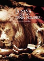 La niña que no tenía nombre, de ANTONIO MOLINA BAEZ | portada del libro
