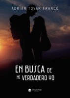 En Busca de mi verdadero yo, de Tovar Franco | portada del libro