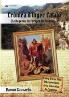 Crònica d?Otger Cataló (La llegenda de l?origen de Catalunya), de RAMON GAUSACHS | portada del libro