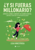 ¿Y si fueras millonario?, de LEAH HINESTROSA | portada del libro