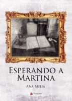 Esperando a Martina, de Ana Meliá | portada del libro