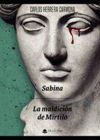 Sabina / La maldición de Mírtilo, de Carlos Herrera Carmona | portada del libro