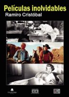 Películas inolvidables, de Ramiro Cristóbal | portada del libro