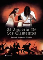 El Imperio de los Elementos, de CRISTIAN SANTANDER PEGUERO | portada del libro