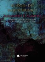 El ?don? del esquizofrénico, de ALEJANDRO F. ALAMEDA | portada del libro