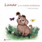 LUNAR Y SU OREJITA PRODIGIOSA, de Josefina Díaz Rodríguez | portada del libro