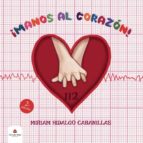 ¡Manos al corazón!, de Miriam Hidalgo Cabanillas | portada del libro