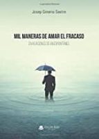 Mil maneras de amar el fracaso, de JOSEP GIMENO SASTRE | portada del libro