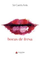 Bocas de fresa, de Cuesta Ávila | portada del libro