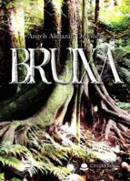 Bruixa, de ANGELS ALMAZAN ORDOÑEZ | portada del libro
