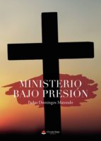 Ministerio bajo presión, de PEDRO DOMINGOS MATONDO | portada del libro