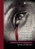 Historia de una mujer cualquiera: Estrella, de BEATRIZ CASTAÑO SAEZ | portada del libro