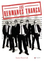 Los hermanos Tranca, de XAVIER PIERA COLL | portada del libro