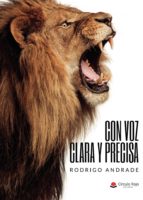 Con voz clara y precisa, de RODRIGO ANDRADE | portada del libro