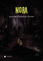 Nora, de ANDREA VILLASANTE FERRER | portada del libro