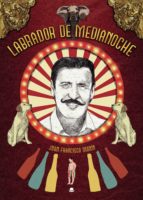 Labrador de medianoche, de JUAN FRANCISCO MARIN | portada del libro