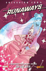 100% MARVEL HC COEDICIONES RUNAWAYS. THAT WAS YESTERDAY, de AINBOW ROWELL | portada del libro