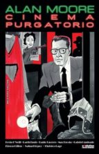 CINEMA PURGATORIO, de Alan Moore | portada del libro