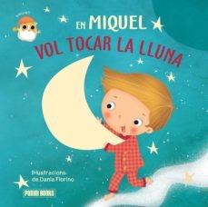 EN MIQUEL VOL TOCAR LA LLUNA | portada del libro